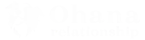 Ohana relationship